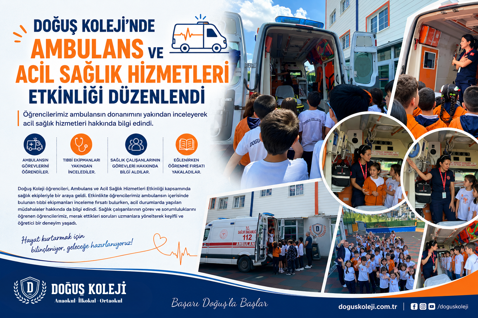 DOĞUŞ KOLEJİ'NDE AMBULANS VE ACİL SAĞLIK HİZMETLERİ ETKİNLİĞİ DÜZENLENDİ